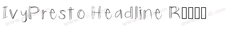 IvyPresto Headline R字体转换